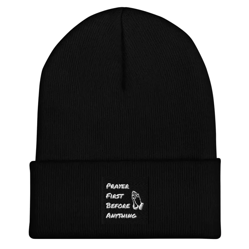 Prayer First Before Anything Beanie