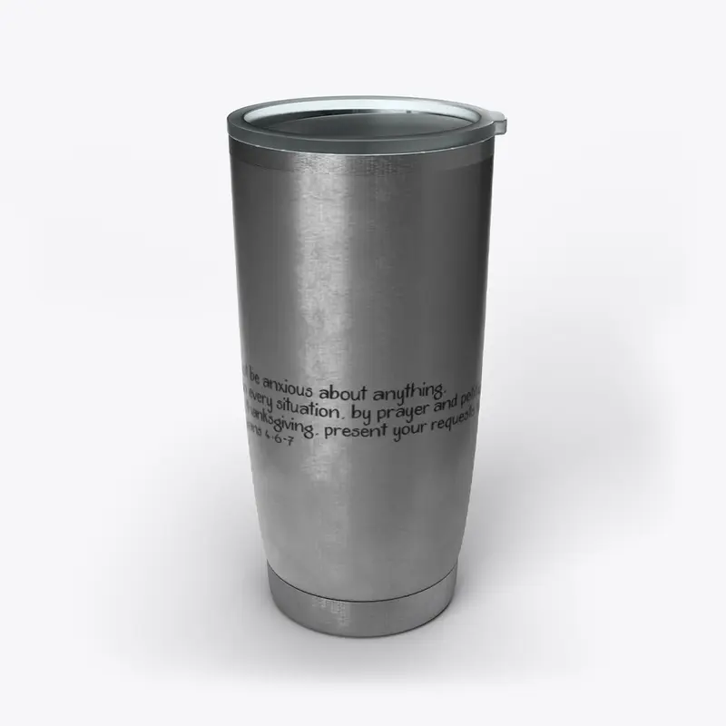 Philippian's4:6-7 Prayer First Tumbler 